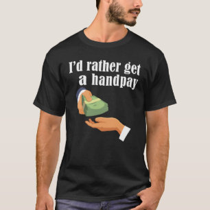 Camiseta Eu Preferencialmente Uma Máquina Do Casino Pagador
