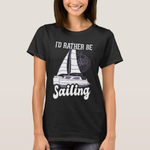 Camiseta Eu Preferencialmente Velejar Capitão Catamaran