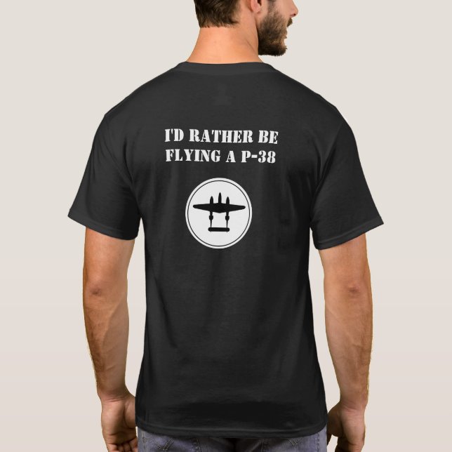 Camiseta Eu Preferencialmente voando um P-38 (Verso)