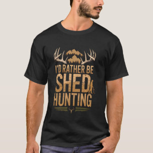 Camiseta Eu Preferiria Caçar Antler Sheds Deer Colle