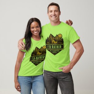 Camiseta Eu Preferiria Estar Acampando