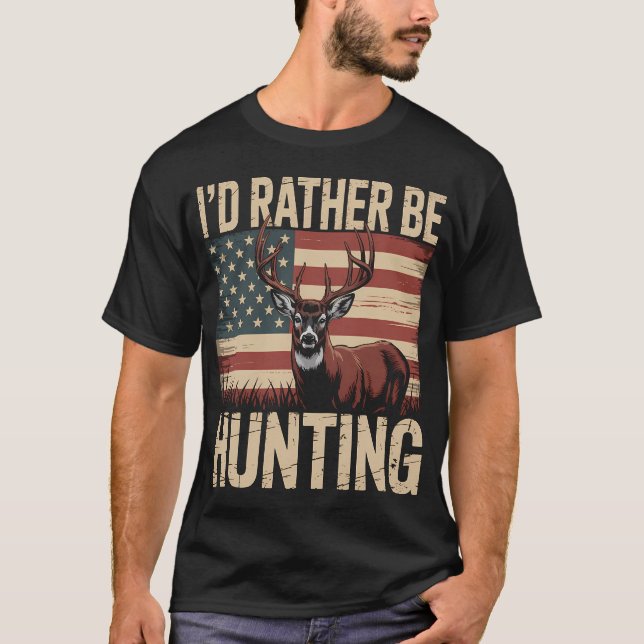 Camiseta Eu Preferiria Estar Caçando (Frente)