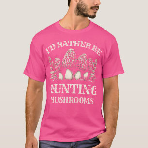 Camiseta Eu Preferiria Estar Caçando Cogumelos Coletor de C