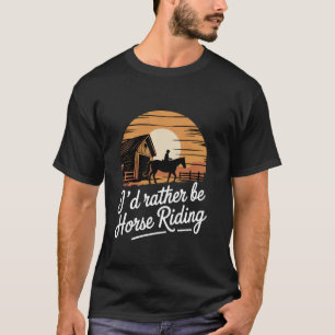 Camiseta Eu Preferiria Estar Cavalgando Equitação