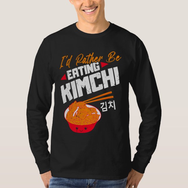 Camiseta Eu Preferiria Estar Comendo Kimchi Fofo Fermentado (Frente)
