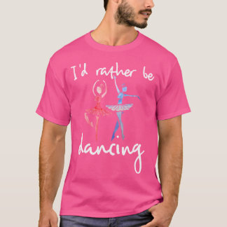 Camiseta Eu Preferiria Estar Dançando Bailarina de Ballet