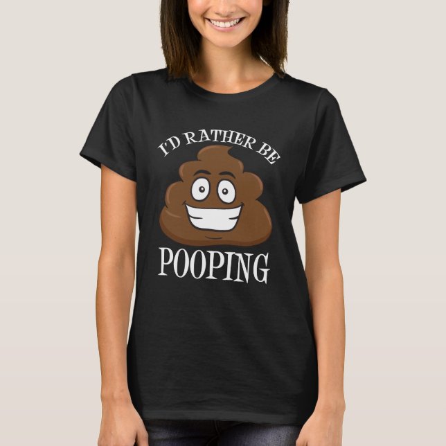 Camiseta Eu Preferiria Estar Defecando (Frente)