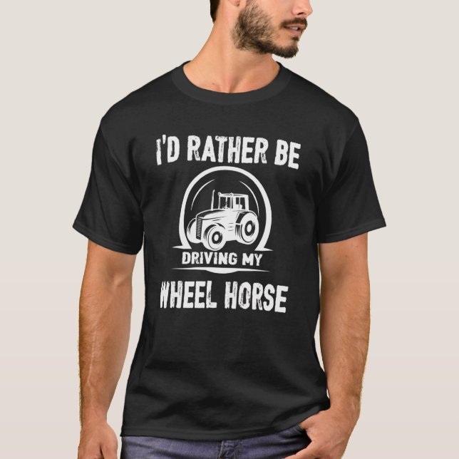Camiseta Eu Preferiria Estar Dirigindo Meu Trator Wheel Hor (Frente)