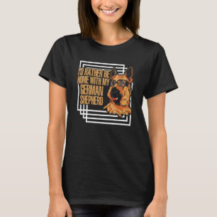Camiseta Eu Preferiria Estar em Casa com o Dono do Meu Cão 
