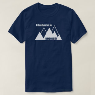 Camiseta Eu Preferiria Estar Em Johnson City Tennessee Mont
