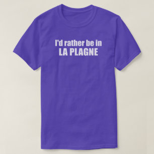 Camiseta Eu Preferiria Estar Em La Plagne França