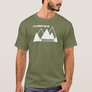 Camiseta Eu Preferiria Estar Em Waynesville Mountain