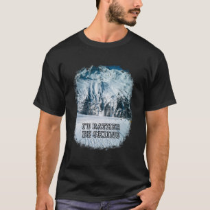 Camiseta Eu Preferiria Estar Esquiando - Presente de Foto d