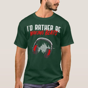 Camiseta Eu Preferiria Estar Fazendo Beats Criadores de Bea