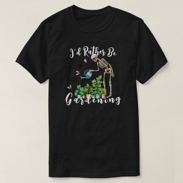 Camiseta Eu Preferiria Estar Jardineando (Frente do Design)