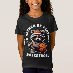 Camiseta Eu Preferiria Estar Jogando Basquete Presente de G