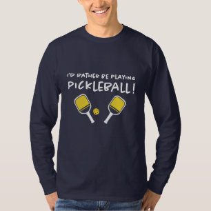 Camiseta Eu Preferiria Estar Jogando Pickleball Nome Person