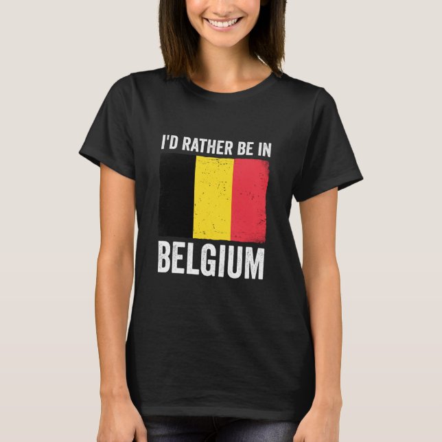 Camiseta Eu Preferiria Estar na Bélgica (Frente)