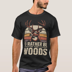 Camiseta Eu Preferiria Estar Na Floresta Veado