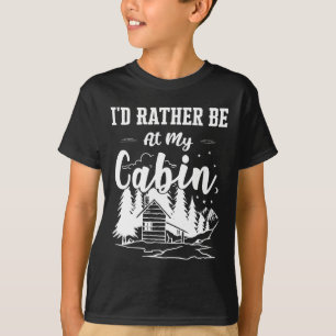 Camiseta Eu Preferiria Estar Na Minha Cabana Lindos Proprie
