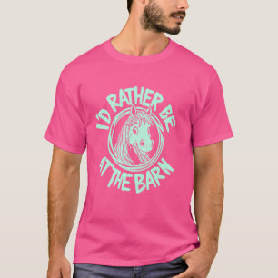 Camiseta Eu Preferiria Estar no Celeiro, Cavalo Engraçado E