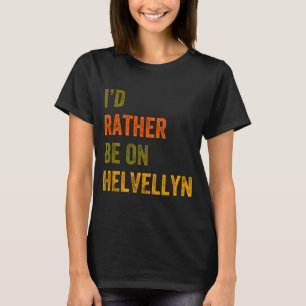 Camiseta Eu Preferiria Estar No Lago Da Montanha Helvellyn