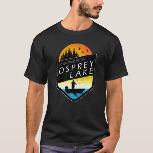 Camiseta Eu Preferiria Estar No Lago Osprey Wisconsin Pesca