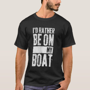 Camiseta Eu Preferiria Estar No Meu Barco Fun Lovers Pescad