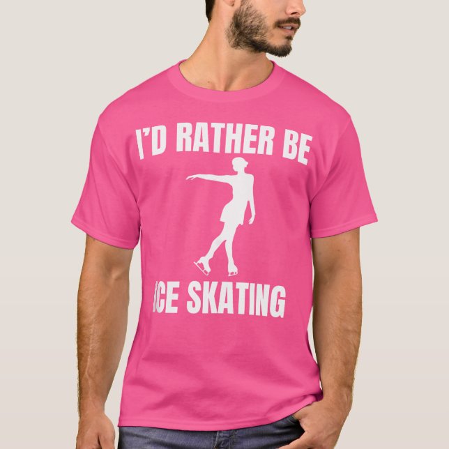 Camiseta Eu Preferiria Estar Patinando no Gelo (Frente)
