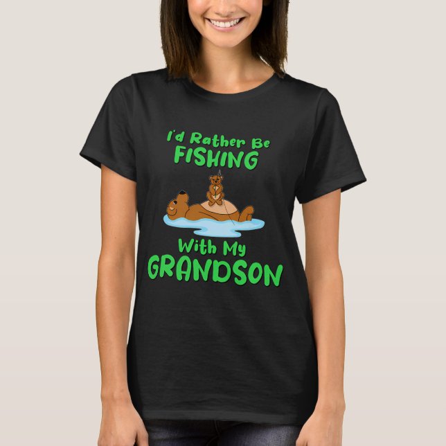 Camiseta Eu preferiria estar pescando com meu neto (Frente)