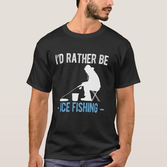 Camiseta Eu Preferiria Estar Pescando no Gelo (Frente)