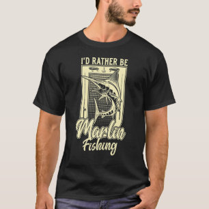Camiseta Eu Preferiria Estar Pescando Peixe Agulha Pescad