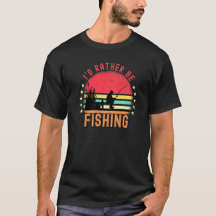 Camiseta Eu Preferiria Estar Pescando Vintage Retro Pescado