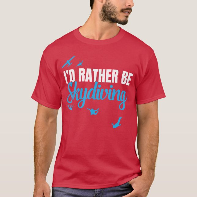 Camiseta Eu Preferiria Estar Saltando de Paraquedas Present (Frente)