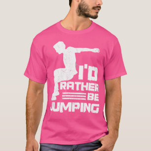 Camiseta Eu Preferiria Estar Saltando Design Para Um Especi