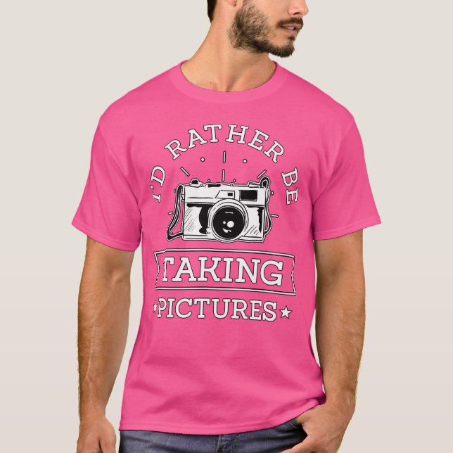 Camiseta Eu Preferiria Estar Tirando Fotos Presente de Fotó (Frente)