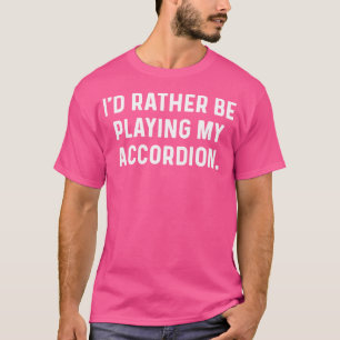 Camiseta Eu Preferiria Estar Tocando Minha Orquestra de Aco