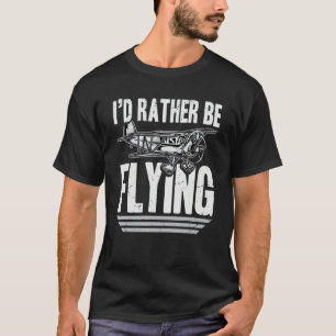 Camiseta Eu Preferiria Estar Voando Aviões Amor Hobby Inter