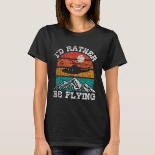 Camiseta Eu Preferiria Estar Voando Piloto de Helicóptero