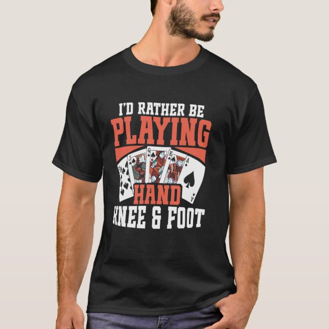 Camiseta Eu Preferiria Jogar Mão Joelho e Pé (Frente)