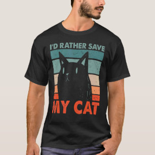 Camiseta Eu Preferiria Salvar Meus Amigos Gatos Bichano Gat