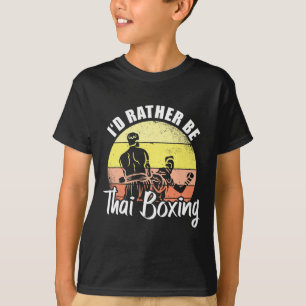 Camiseta Eu Preferiria Ser Boxe Tailandês Kickboxing Esport