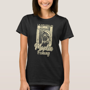 Camiseta Eu Preferiria Ser Pescador de Peixe Agulha