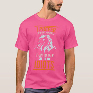 Camiseta Eu prefiro andar em cavalos, engraçado dizer amigo