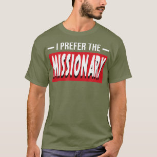 Camiseta Eu Prefiro O Presente Missionário De Religião En