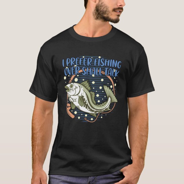 Camiseta Eu Prefiro Pescar em vez de Conversa Fiada Estilo  (Frente)