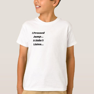 Camiseta Eu Pressione Saltei.. Não Funcionou..