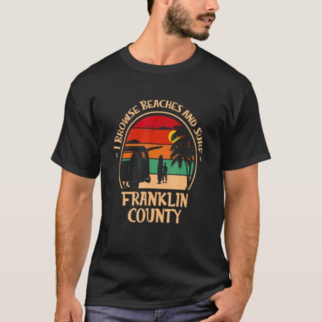 Camiseta Eu Procuro Praias E Surf Franklin County Surfing (Frente)