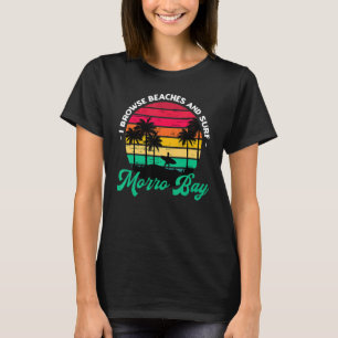 Camiseta Eu Procuro Praias E Surf Morro Bay Navegando No Ca