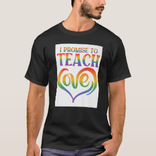 Camiseta Eu Prometo Ensinar Gay Lésbica Com Amor Orgulhoso